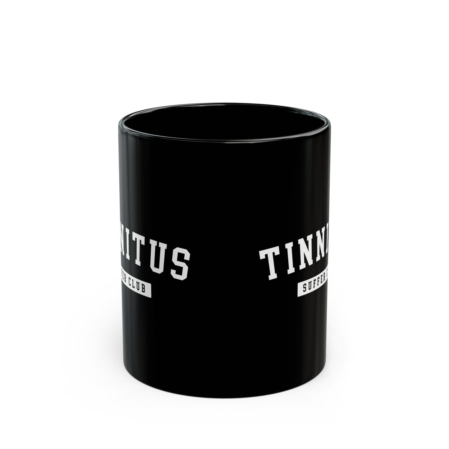 Tinnitus Suffer Club - Black Mug (11oz, 15oz)